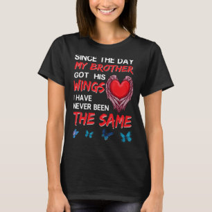 Since The Day My Brother Got His Wings Memories M T-Shirt
