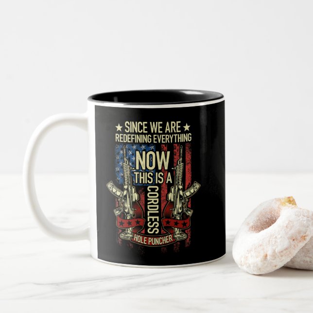 Since We Redefining Everything Now Hole Puncher Two-Tone Coffee Mug (With Donut)