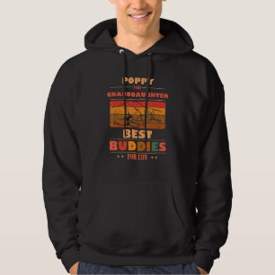 Sincere Grandparents Buddies For Life POPPY Grandd Hoodie
