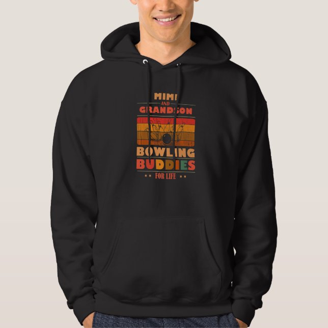 Sincere Grandson MIMI Buddies For Life Bowling Pre Hoodie (Front)