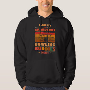 Sincere Grandsons NANNY Buddies For Life Bowling Hoodie