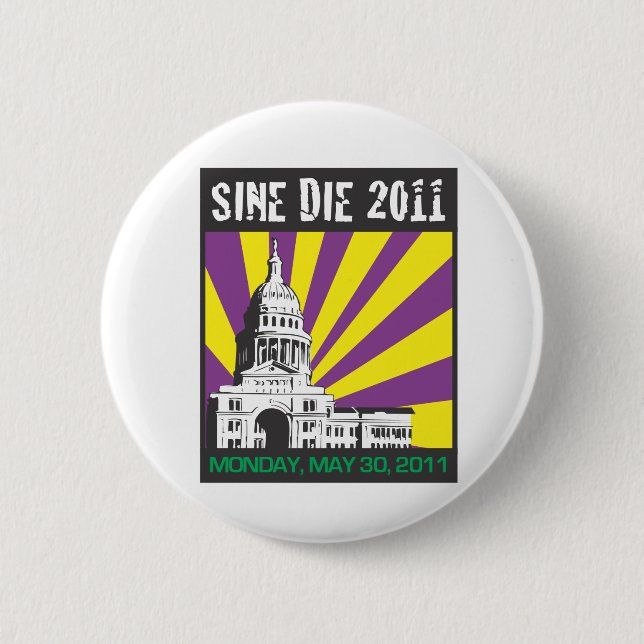 Sine Die 2011 Button (Front)
