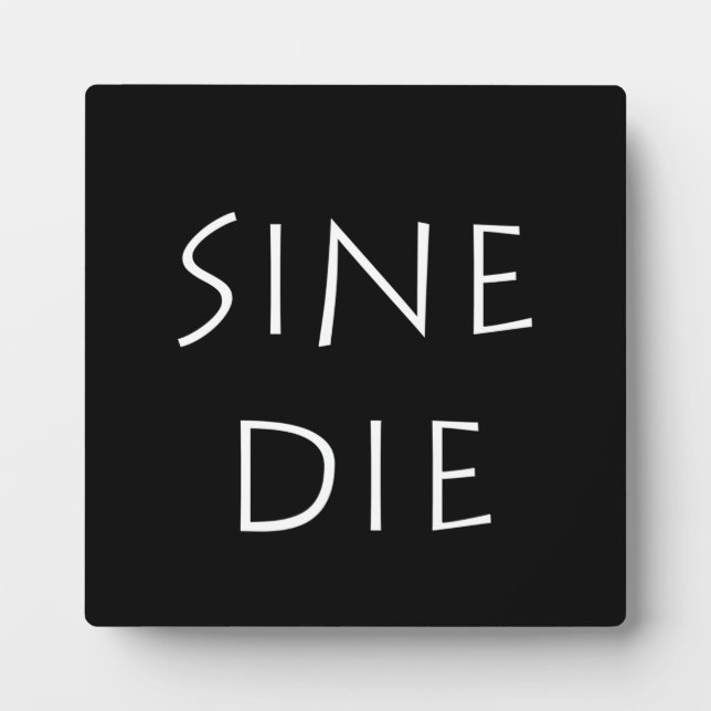 Sine die plaque (Front)