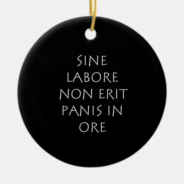 Sine labore non erit panis in ore ceramic ornament (Front)
