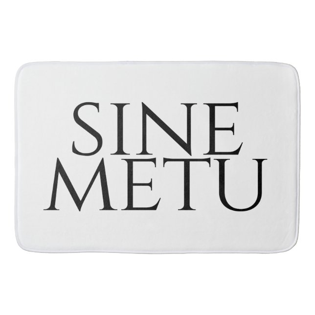 Sine Metu - Without Fear Bath Mat (Front)
