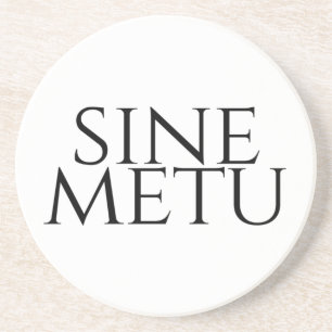 Sine Metu - Without Fear Coaster