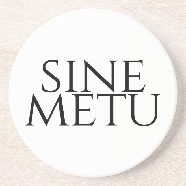 Sine Metu - Without Fear Coaster (Front)