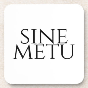 Sine Metu - Without Fear Coaster
