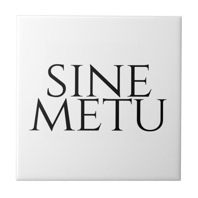 Sine Metu - Without Fear Tile (Front)