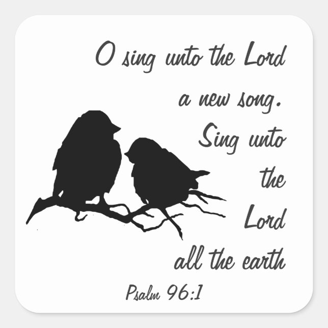 Sing a New Song to the Lord, Scripture & Birds Square Sticker (Front)