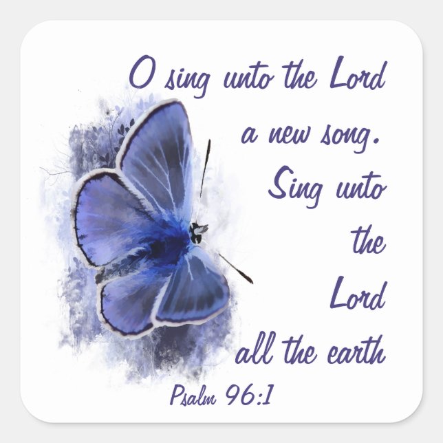 Sing a New Song to the Lord, Scripture Butterfly Square Sticker (Front)