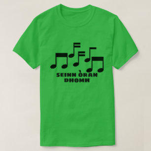 Sing a song for me in Scottish Gaelic T-Shirt