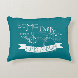 "Sing Anyway" Typography Throw Pillow - Teal
