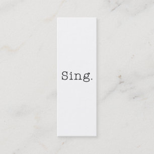 Sing. Black And White Sing Quote Template Mini Business Card