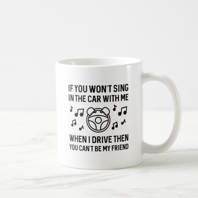 Sing In The Car Coffee Mug (Right)