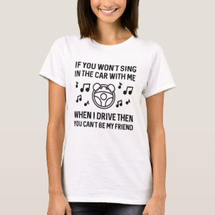 Sing In The Car T-Shirt