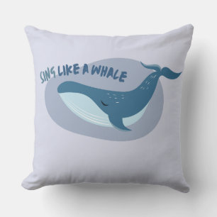 Sing Like a Whales Cute Whale  Throw Pillow