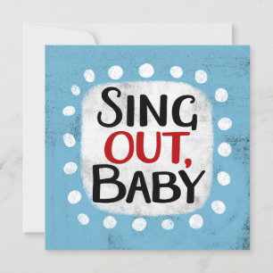Sing Out, Baby Greeting Card