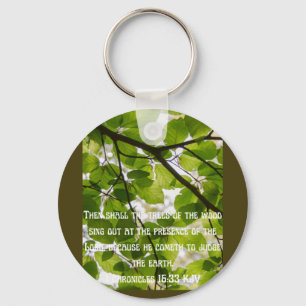 sing out in the presents of the Lord Keychain