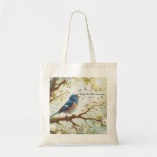 Sing To The LORD A New Song Psalm 96:1 Tote Bag
