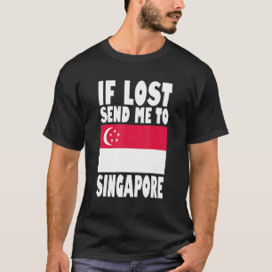Singapore Flag Design  If lost send me to Singapor T-Shirt