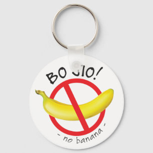 Singapore Singlish - Bo Jio - No Invite, No Banana Keychain