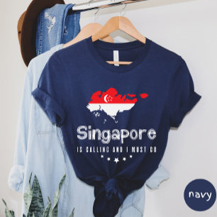 Singapour Appelle Et Je Dois Aller T-shirt