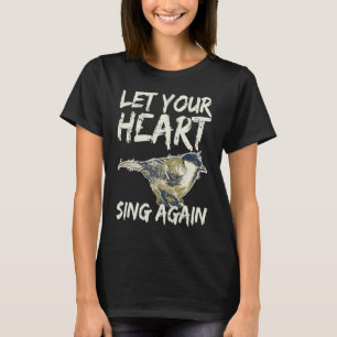Singer Artist Let Your Heart Sing Again T-Shirt