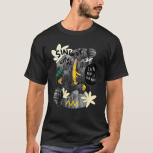 Singer banana forest song quote T-Shirt