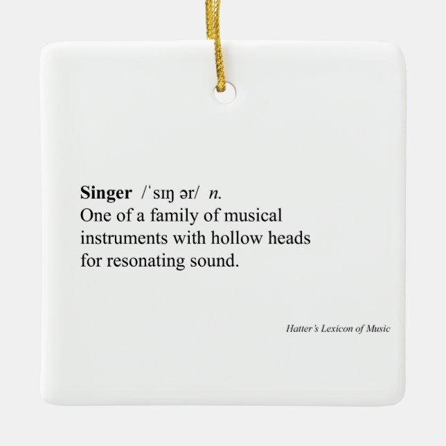 "Singer" Dictionary Definition Humourous Music Ceramic Ornament (Front)