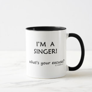 Singer Excuse Mug