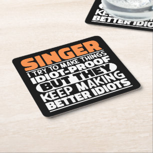 Singer I Try To Make Things Funny Sayings Musician Square Paper Coaster