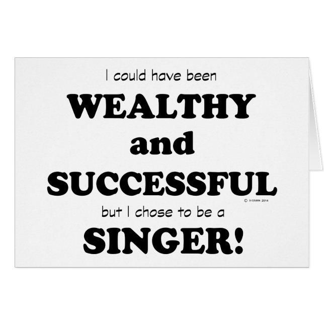 Singer Wealthy & Successful (Front Horizontal)