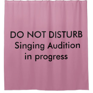 Singing Audition in progress shower curtain