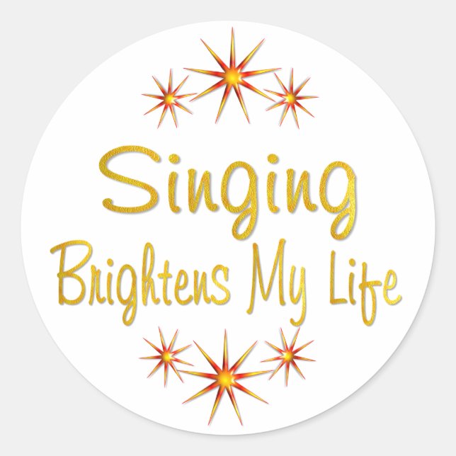 Singing Brightens My Life Classic Round Sticker (Front)