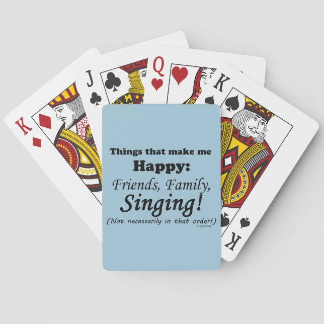 Singing Makes Me Happy Playing Cards (Back)