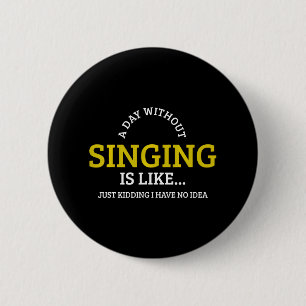 Singing Musicinger 2 Inch Round Button
