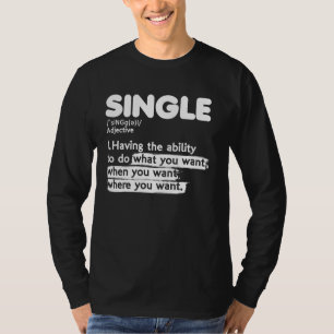 Single Adjective Definition Relationship Status Lo T-Shirt