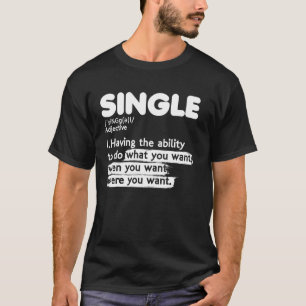 Single Adjective Definition Relationship Status Lo T-Shirt