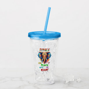 Single And At Peace With My Heart Acrylic Tumbler