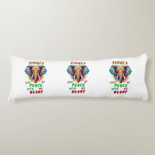 Single And At Peace With My Heart Body Pillow