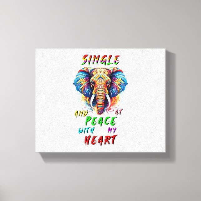 Single And At Peace With My Heart Canvas Print (Front)