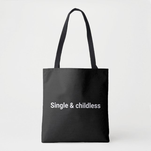 Single and childless minimalist funny custom black tote bag (Front)