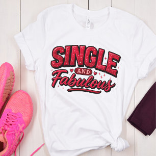 Single and Fabulous – Anti Valentine Modern Red Tri-Blend Shirt