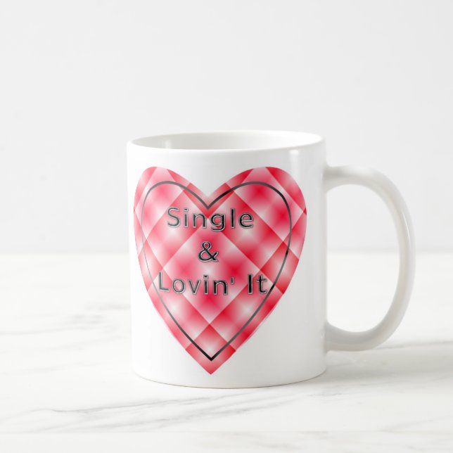 Single and loving it coffee mug (Right)