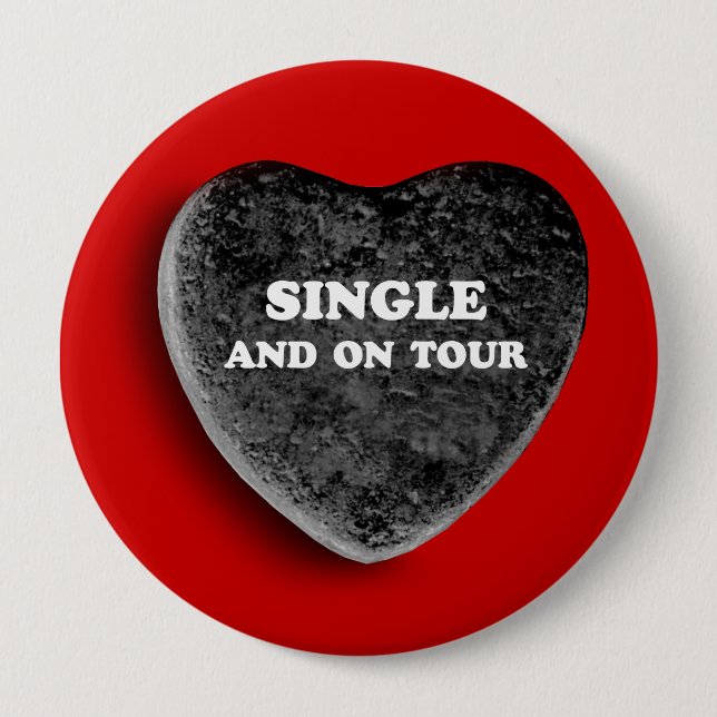 SINGLE AND ON TOUR 4 INCH ROUND BUTTON (Front)