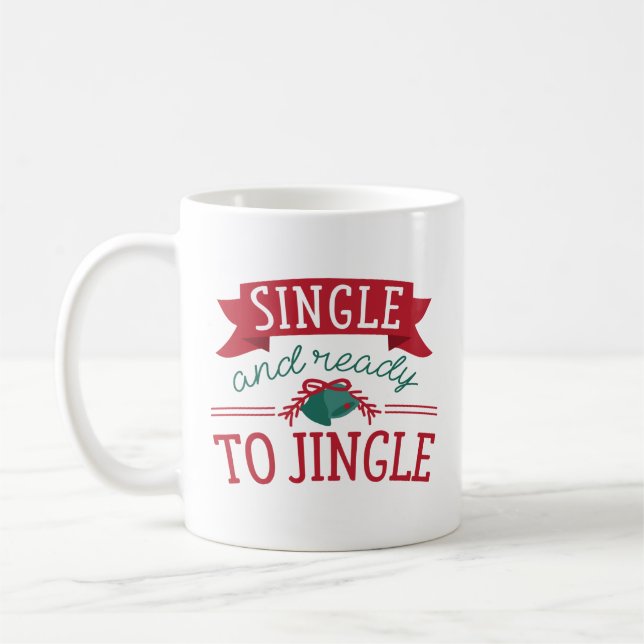 Single And Ready To Jingle Coffee Mug (Left)