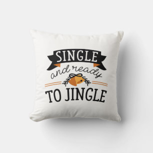 Single And Ready To Jingle Throw Pillow