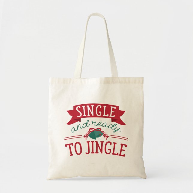 Single And Ready To Jingle Tote Bag (Front)