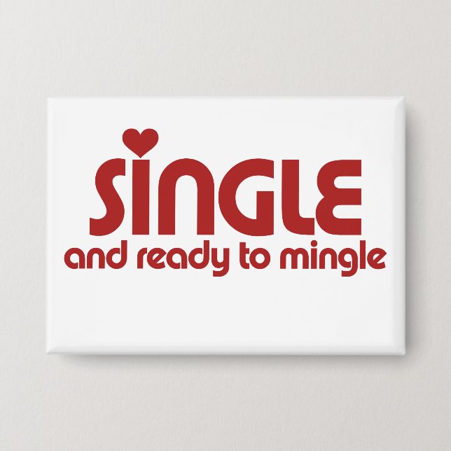 Single and ready to mingle (Front)